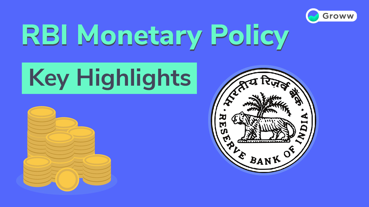 Rbi Monetary Policy Key Highlights Groww 7804